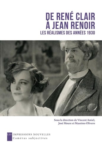 De René Clair à Jean Renoir réalismes des années 1930