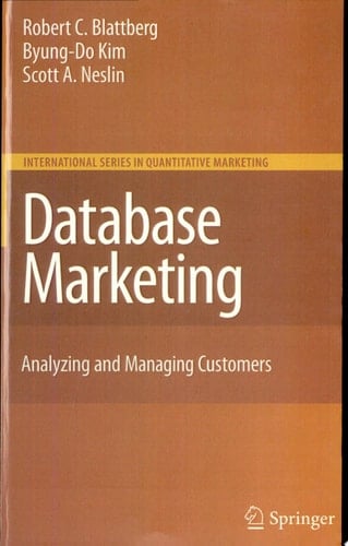 Database Marketing Analyzing and Managing Customers