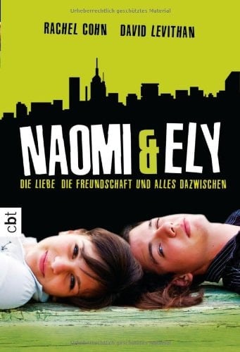 Naomi & Ely die Liebe, die Freundschaft und alles dazwischen