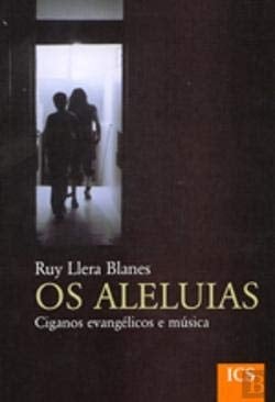 Os aleluias ciganos evangélicos e música