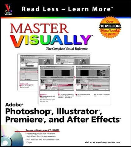 Master Visually Adobe Photoshop, Illustrator, Premiere, and After Effects