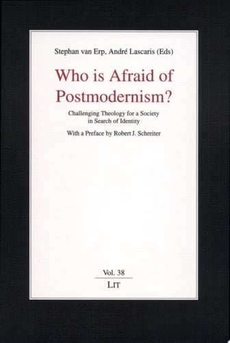 Who is Afraid of Postmodernism? Challenging Theology for a Society in Search of Identity