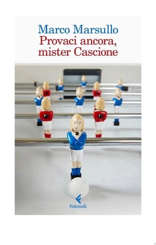 Provaci ancora, mister Cascione