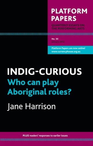 Indig-Curious Who Can Play Aboriginal Roles?