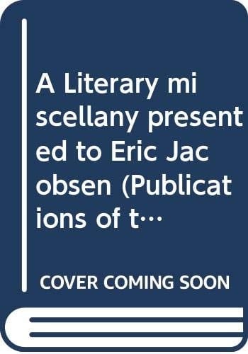 A Literary miscellany presented to Eric Jacobsen (Publications of the Department of English, University of Copenhagen)