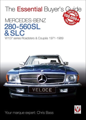 Mercedes-Benz 280-560SL & SLC W107 series Roadsters & Coupes 1971-1989
