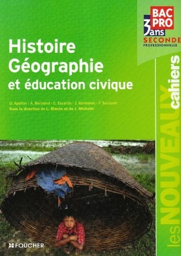 Histoire Géographie et éducation civique Bac Pro 3 ans, seconde professionnelle