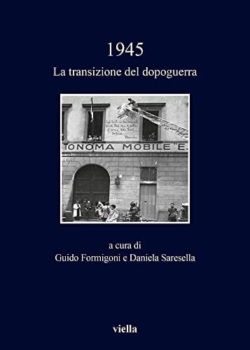 1945 la transizione del dopoguerra