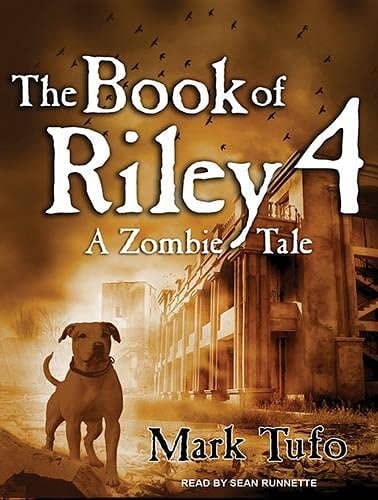 The Book of Riley 4: A Zombie Tale