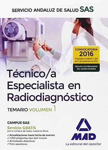 Técnicos Especialistas en Radiodiagnóstico del Servicio Andaluz de Salud. Temario específico: Técnico/a Especialista en Radiodiagnóstico del Servicio Andaluz de Salud. Temario específico volumen 1