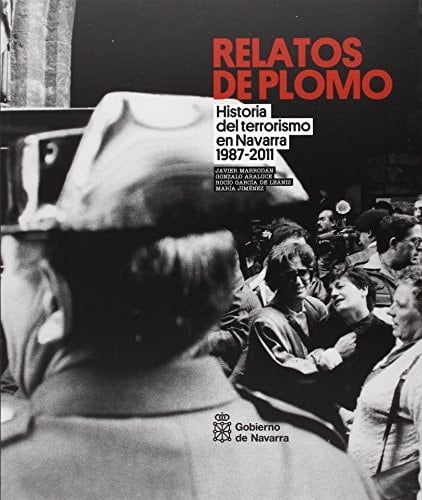 Historia del terrorismo en Navarra 1987-2011