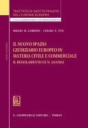 Il nuovo spazio giudiziario europeo in materia civile e commerciale Il regolamento UE n. 1215/2012