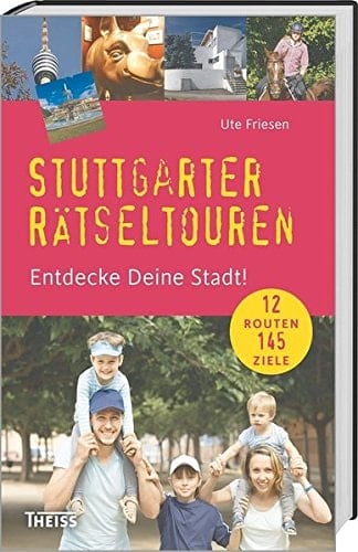 Stuttgarter Rätseltouren entdecke Deine Stadt!