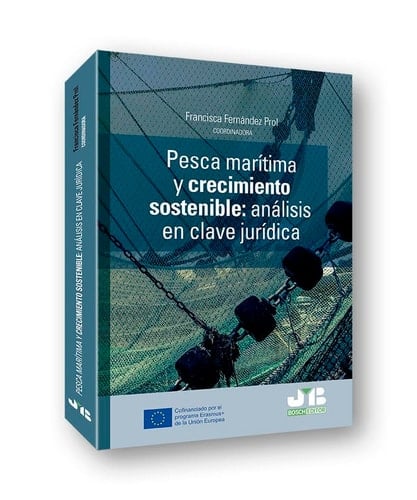 Pesca marítima y crecimiento sostenible : análisis en clave jurídica