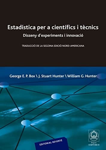 Estadística per a científics i tècnics Disseny d ́experiments i innovació