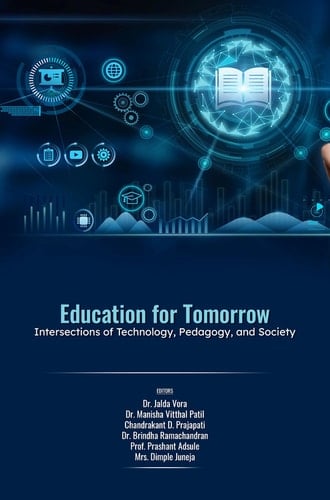Education for Tomorrow: Intersections of Technology, Pedagogy, and Society