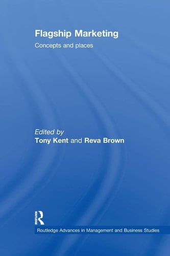 Flagship Marketing Concepts and Places