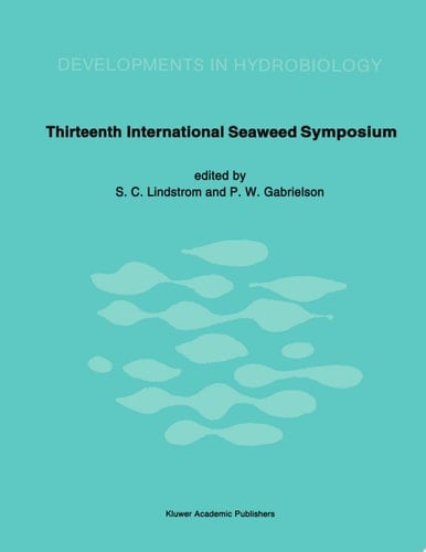 Thirteenth International Seaweed Symposium Proceedings of the Thirteenth International Seaweed Symposium held in Vancouver, Canada, August 13–18, 1989