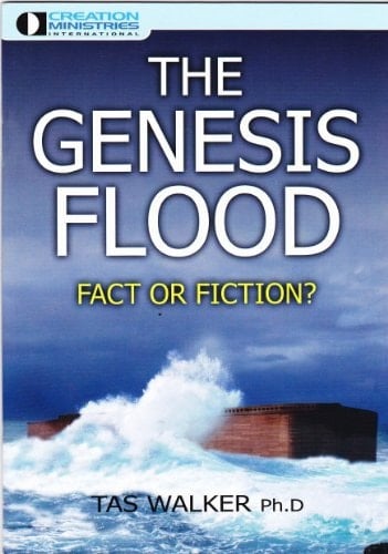The Genesis Flood Fact Or Fiction?
