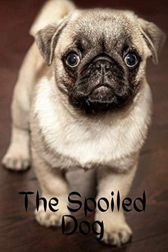 The Spoiled Dog