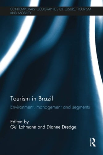 Tourism in Brazil Environment, Management and Segments