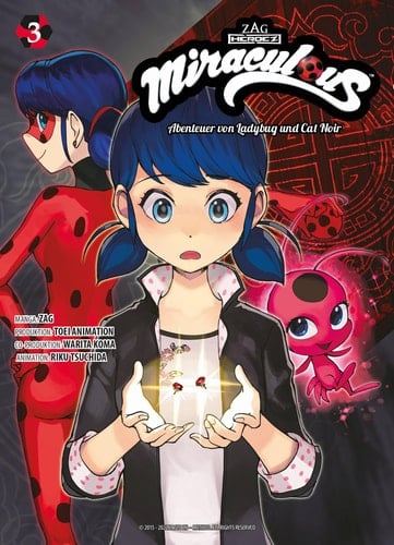 Miraculous - Die Abenteuer von Ladybug und Cat Noir (Manga) 03 Der Manga zur gefeierten Animationsserie auf Disney+!