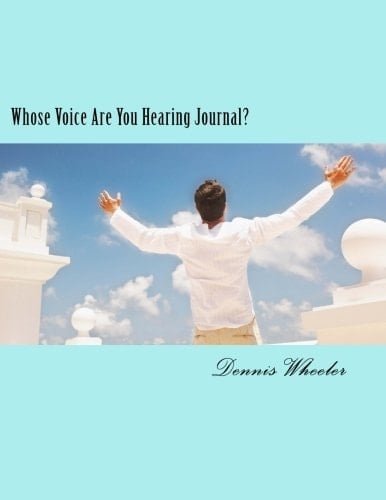 Whose Voice Are You Hearing Journal T. E. S. T. - Test Every Spirit Talking