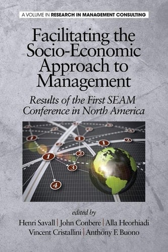Facilitating the Socio-Economic Approach to Management Results of the First Seam Conference in North America