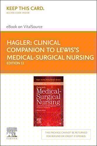 Clinical Companion to Lewis's Medical-Surgical Nursing Elsevier eBook on VitalSource (Retail Access Card) Assessment and Management of Clinical Problems