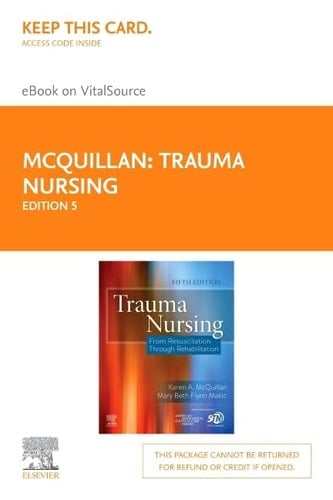 Trauma Nursing Elsevier eBook on VitalSource (Retail Access Card) From Resuscitation Through Rehabilitation