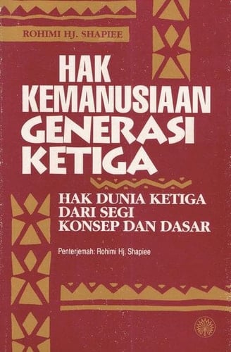 Hak kemanusiaan generasi ketiga hak dunia ketiga dari segi konsep dan dasar