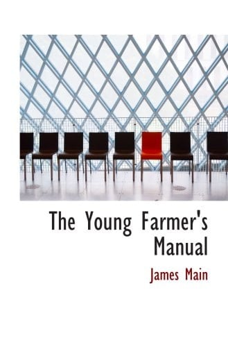 The Young Farmer's Manual