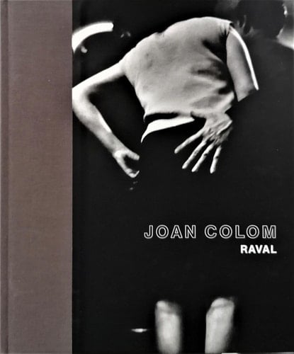 Joan Colom: Les Gens Du Raval