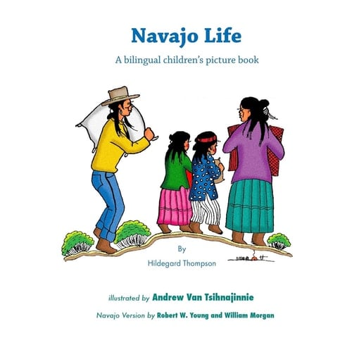 Navajo Life A Bilingual Children's Picture Book