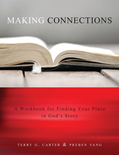 Making Connections A Workbook for Finding Your Place in God's Story
