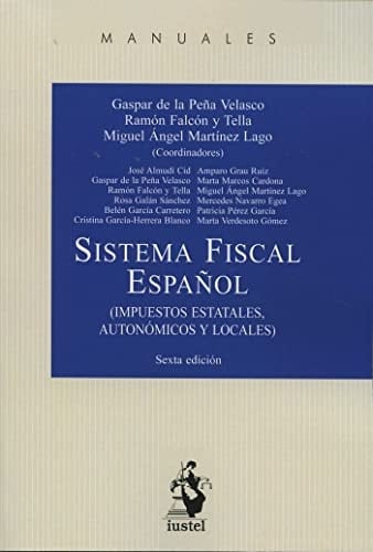Sistema fiscal español (impuestos estatales, autonómicos y locales)