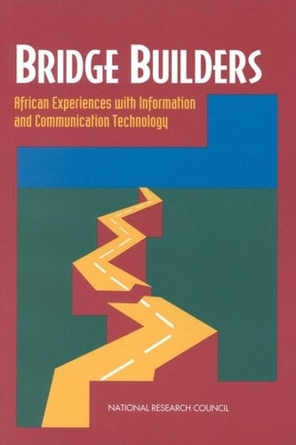 Bridge Builders African Experiences With Information and Communication Technology