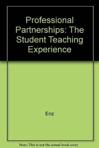 Professional Partnerships The Student Teaching Experience