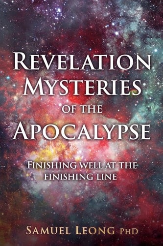 Revelation Mysteries of the Apocalypse Finishing Well at the Finishing Line
