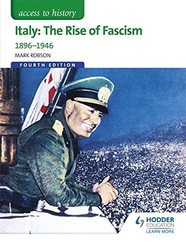 Italy The Rise of Fascism 1896-1946