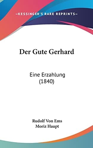 Der Gute Gerhard: Eine Erzahlung (1840) (German Edition)
