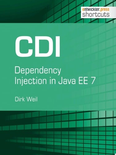 CDI - Dependency Injection in Java EE 7 Dependency Injection in Java EE 7