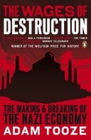 The Wages of Destruction The Making and Breaking of the Nazi Economy