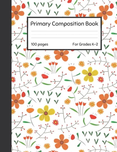 Flowers Primary Composition Book: Dotted Midline Pages and Coloring Activity for Kids Grade Level K-2 School Exercise Book