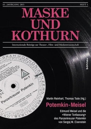 Potemkin - Meisel Edmund Meisel und die "Wiener Fassung" des Panzerkreuzer Potemkin von Sergej M. Eisenstein