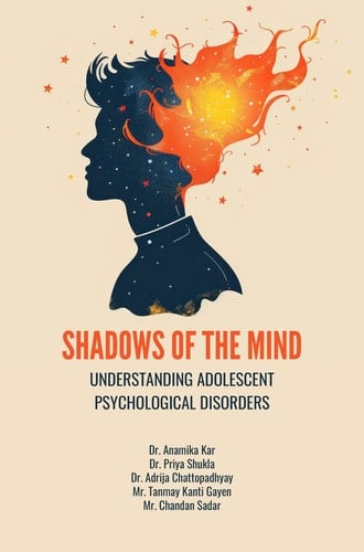 SHADOWS OF THE MIND: UNDERSTANDING ADOLESCENT PSYCHOLOGICAL DISORDERS