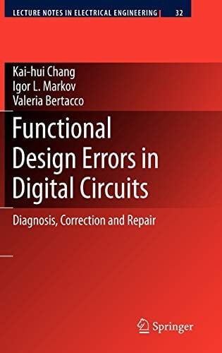 Functional Design Errors in Digital Circuits Diagnosis Correction and Repair