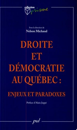 Droite et démocratie au Québec enjeux et paradoxes