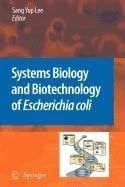 Systems Biology and Biotechnology of Escherichia coli