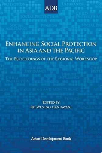 Enhancing Social Protection in Asia and the Pacific